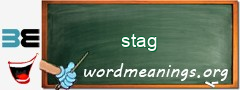 WordMeaning blackboard for stag